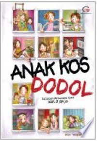 Image of Anak Kos Dodol; Catatan Mahasiswa Gokil Van Djokja