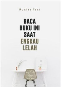 Image of Baca buku ini saat engkau lelah