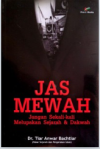 Image of JAS MEWAH Jangan Sekali-kali Melupakan Sejarah & Dakwah