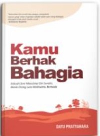 Image of Kamu Berhak Bahagia