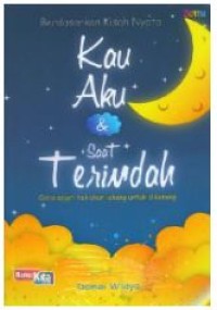 Image of Kau Aku dan Saat Terindah