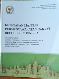 Image of KETETAPAN MAJELIS PERMUSYAWARATAN RAKYAT REPUBLIK INDONESIA