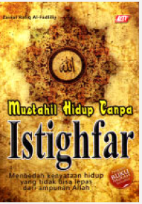 Image of Mustahil Hidup Tanpa Istighfar