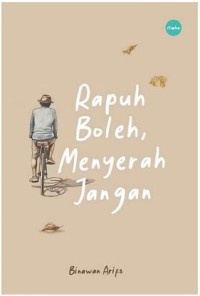 Image of Rapuh Boleh, Menyerah Jangan