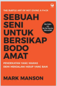 Image of Sebuah Seni Untuk Bersikap Bodo Amat