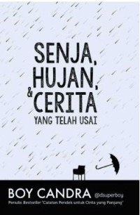 Image of Senja, Hujan, & Cerita yang Telah Usai