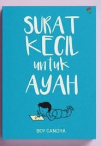 Image of Surat Kecil untuk Ayah