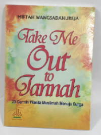 Image of Take me out to jannah; 23 cermin wanita muslimah menuju surga