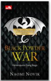 Image of Temeraire Book 3: Black Powder War (Pertempuran Sang Naga)