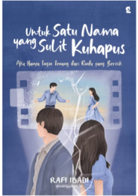 Image of Untuk Satu Nama yang Sulit Kuhapus